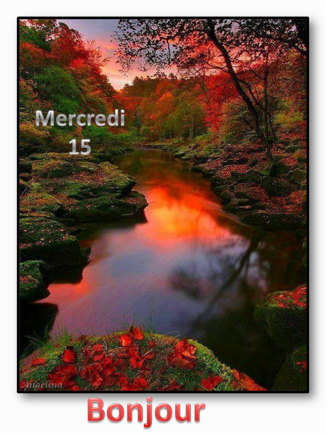 BONJOUR ET BON MERCREDI